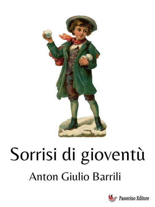 Sorrisi di gioventù - Anton Giulio Barrili - ebook