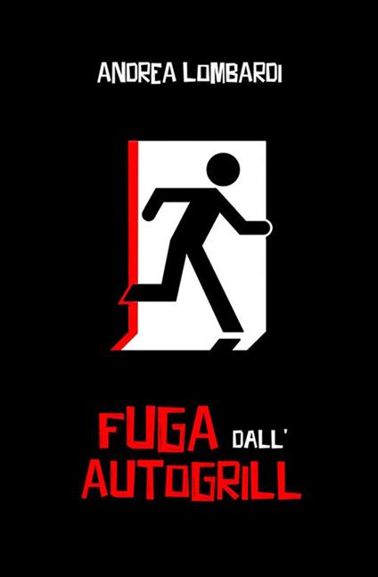 Fuga dall'autogrill - Andrea Lombardi - copertina