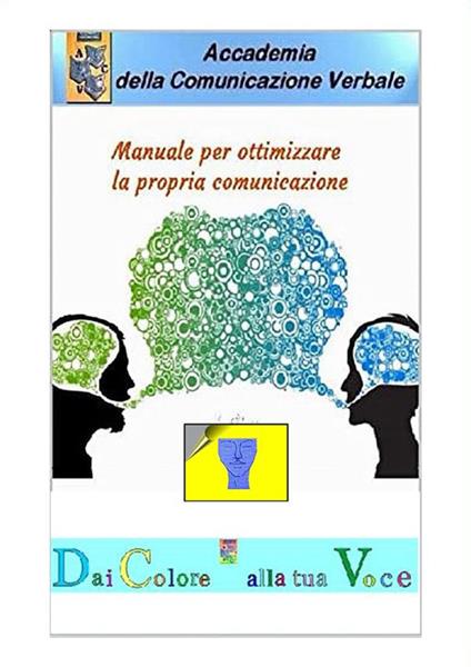 Manuale per ottimizzare la propria comunicazione - Onì D'Andrè - copertina