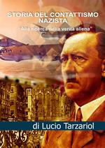 Storia del contattismo nazista. «Alla ricerca della verità aliena»