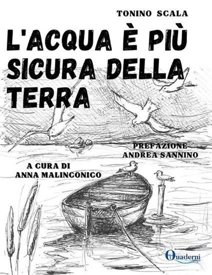 L' acqua è più sicura della terra - Tonino Scala,Anna Malinconico - ebook