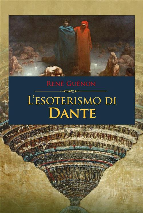 L' esoterismo di Dante - René Guénon - ebook