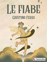 Le fiabe. 18 fiabe tratte da Lo cunto de li cunti di Giambattista Basile