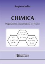 Chimica. Preparazione e autovalutazione per l'esame