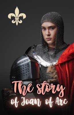 The Story of Joan of Arc - Andrew Lang - cover