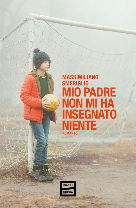 Mio padre non mi ha insegnato niente - Massimiliano Smeriglio - copertina