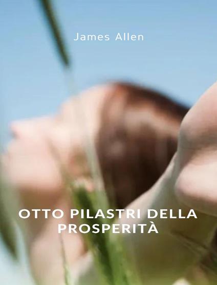 La via della prosperità, James Allen - eBook