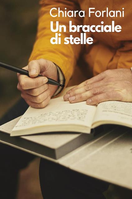 Un bracciale di stelle - Chiara Forlani - copertina