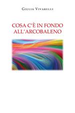 Cosa c'è in fondo all'arcobaleno