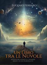 Un libro tra le nuvole. Avventure astratte e pensieri magici di un onironauta