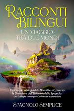 Racconti bilingui. Un viaggio tra due mondi. Ediz. bilingue