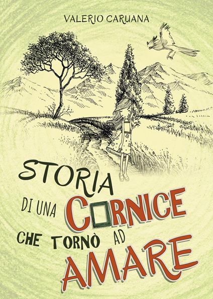 Storia di una cornice che tornò ad amare - Valerio Caruana - copertina