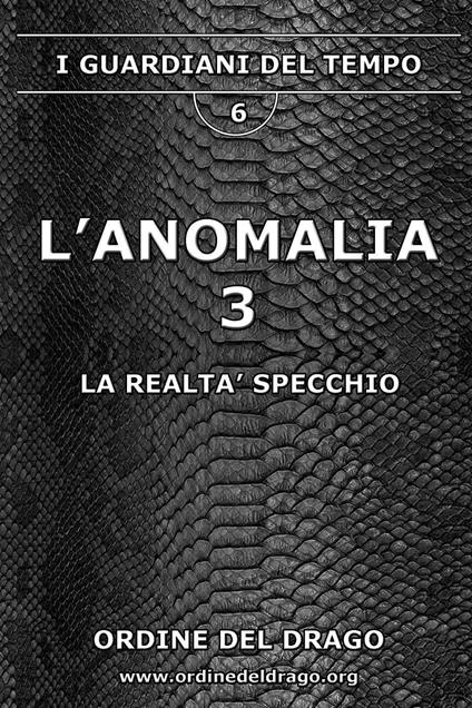 La realtà specchio. L'anomalia. Vol. 3 - copertina