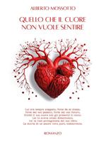 Quello che il cuore non vuole sentire