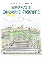 Verso il binario fiorito