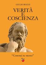 Verità e coscienza. «Conosci te stesso»