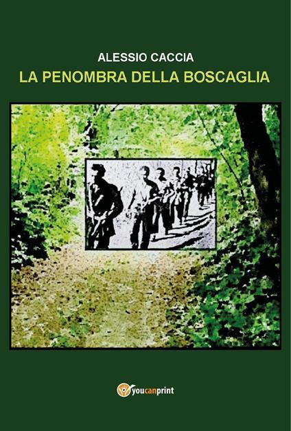 La penombra della boscaglia - Alessio Caccia - copertina