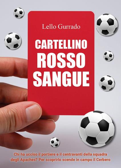 Cartellino rosso sangue - Lello Gurrado - copertina