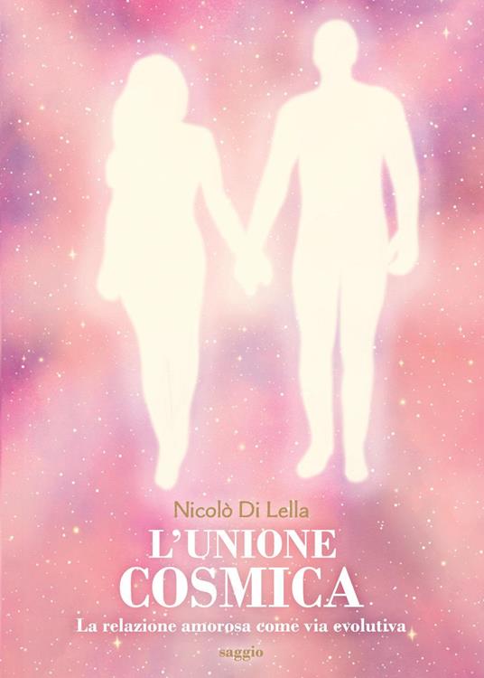 L'unione cosmica - Nicolò Di Lella - copertina