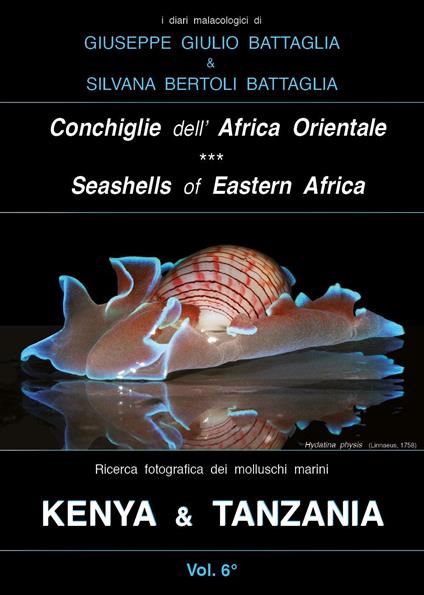 Conchiglie dell'Africa Orientale - Giuseppe Giulio Battaglia,Silvana Bertoli Battaglia - copertina