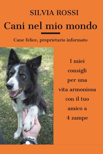 Cani del mio mondo - Silvia Rossi - copertina