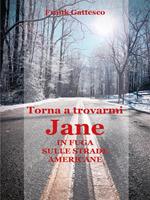 Torna a trovarmi, Jane. In fuga sulle strade americane