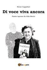 Di voce viva ancora. Poesie ispirate da Alda Merini