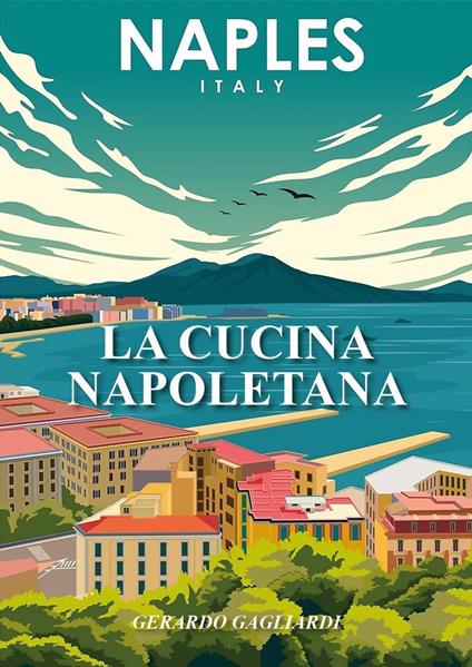 La cucina napoletana - Gerardo Gagliardi - copertina