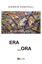 Era ,,,ora