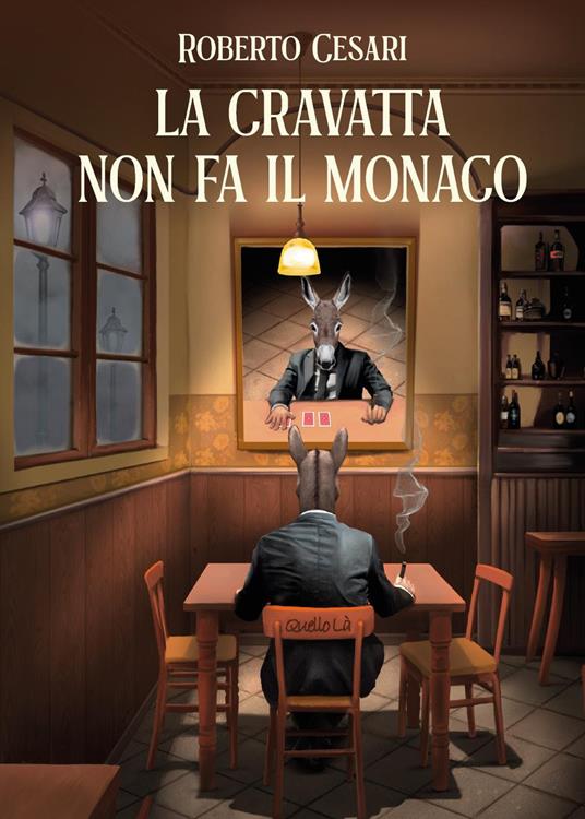 La cravatta non fa il monaco - Roberto Cesari - copertina