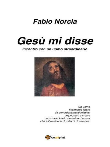 Gesù mi disse - Fabio Norcia - ebook