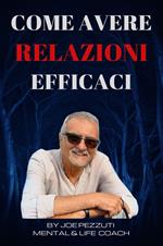 Come avere relazioni efficaci