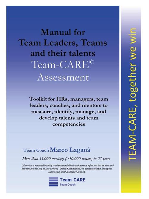 Manual for Team Leaders, Teams and their talents. Team-CARE Assessment - Marco Laganà - ebook