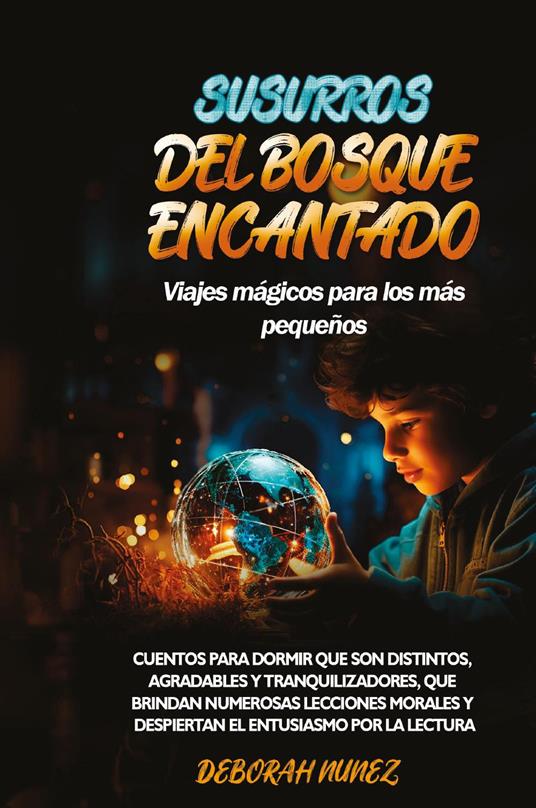 Susurros del bosque encantado. Viajes mágicos para los más pequeños - Deborah Nunez - copertina