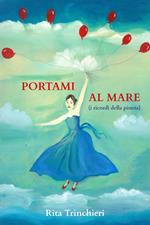 Portami al mare (i ricordi della pineta)