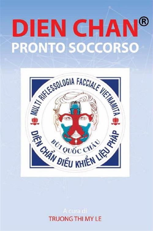 Dien Chan. Primo soccorso - Thi My Le Truong - ebook