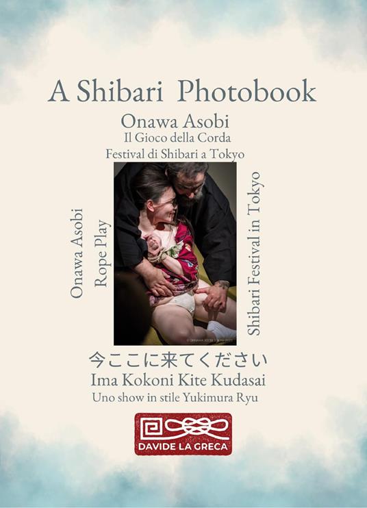 Onawa asobi. Il gioco della corda. Fotografie di shibari - Davide La Greca - copertina