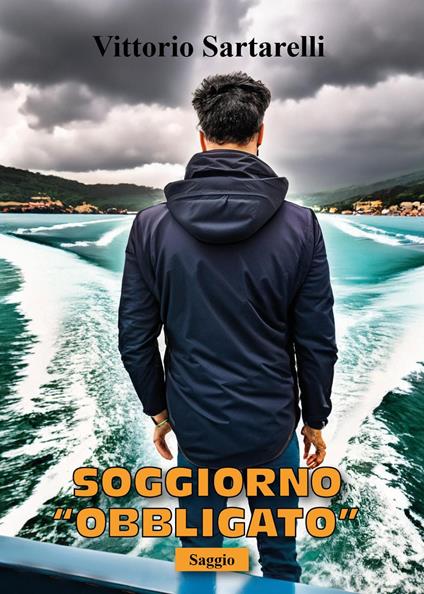 Soggiorno «obbligato» - Vittorio Sartarelli - copertina