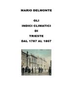 Gli indici climatici di Trieste dal 1787 al 1807