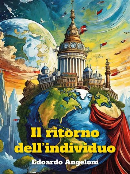 Il ritorno del'individuo - Edoardo Angeloni - ebook