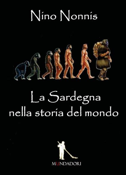 La Sardegna nella storia del mondo - Nino Nonnis - copertina