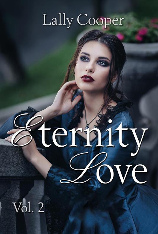 Eternity love. Vol. 2 - Lally Cooper - copertina