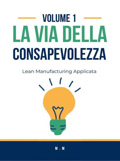 La via della consapevolezza - Marco Margrotto - ebook