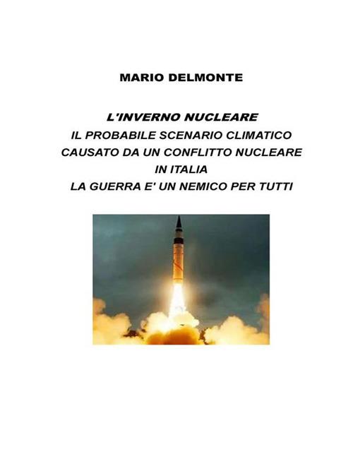 L'inverno Nucleare - Mario Delmonte - ebook