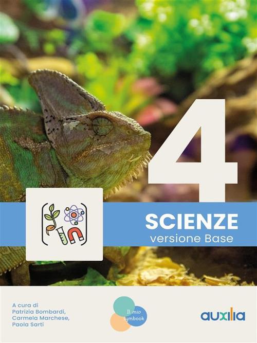 Scienze. Versione base. Symbook. Per la 4ª classe delle Scuole elementari - Patrizia Bombardi,Carmela Marchese,Paola Sarti - ebook