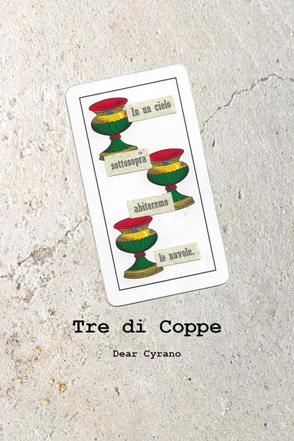 Tre di coppe - Dear Cyrano - copertina