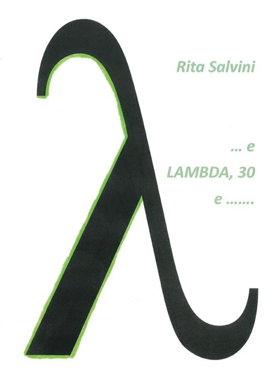 ... e Lambda, 30 e ....... - Rita Salvini - copertina