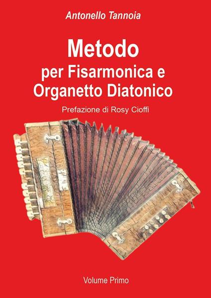 Metodo per fisarmonica e organetto diatonico - Antonello Tannoia - copertina