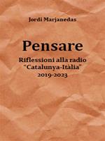 Pensare. Riflessioni alla radio «Catalunya-Itàlia» 2019-2023
