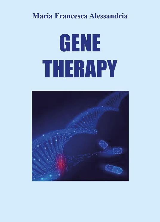 Gene therapy - Maria Francesca Alessandria - copertina